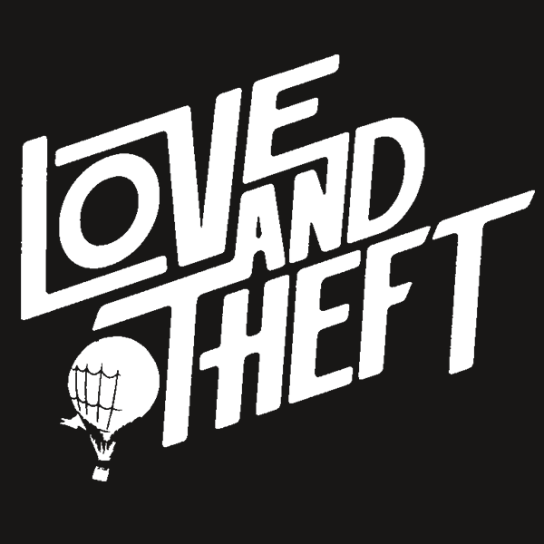 Love and Theft logo with hot air balloon graphic on black background.